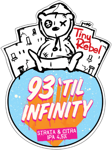 Tiny Rebel - 93 'Til Infinity