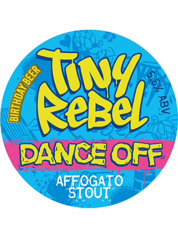 Tiny Rebel - Dance Off