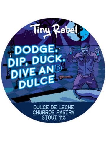 Tiny Rebel - Dodge, Dip, Duck, Dive And Dulce