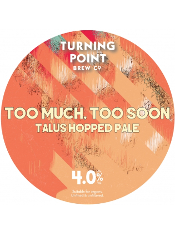Turning Point - Too Much, Too Soon