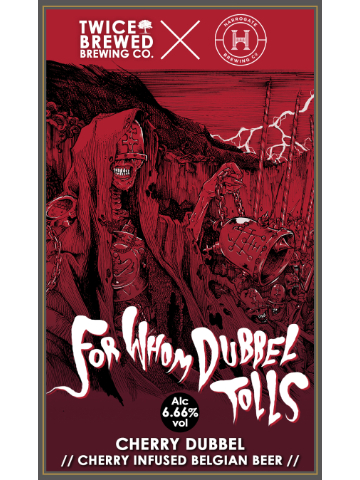 Twice Brewed - For Whom Dubbel Tolls