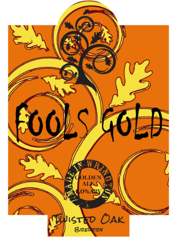Twisted Oak - Fools Gold
