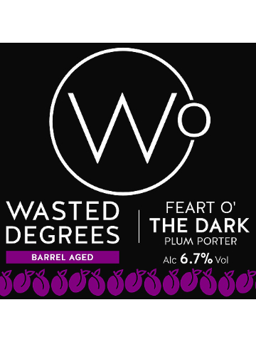 Wasted Degrees - Feart O' The Dark - BA Plum Porter