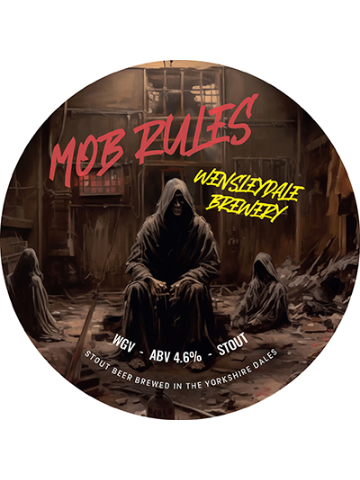 Wensleydale - Mob Rules