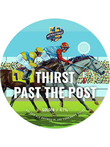 Wensleydale - Thirst Past The Post