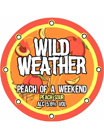 Wild Weather - Peach Of A Weekend