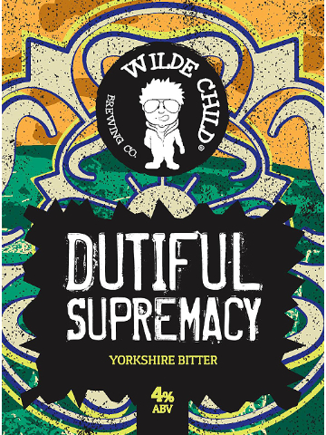 Wilde Child - Dutiful Supremacy