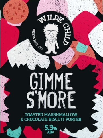 Wilde Child - Gimme S'More