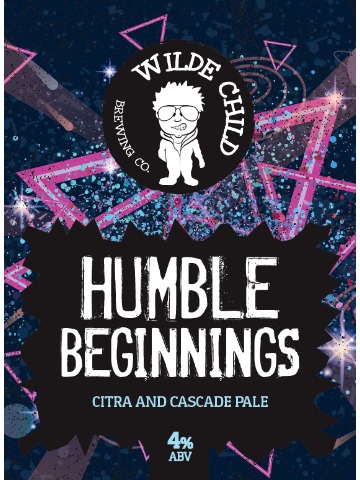 Wilde Child - Humble Beginnings