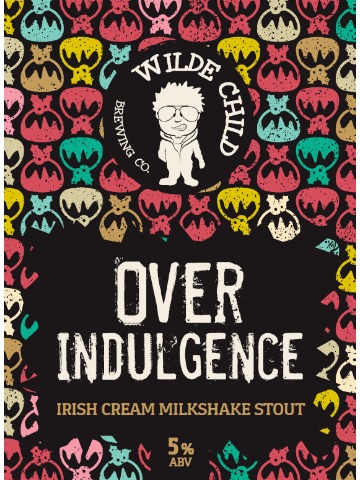 Wilde Child - Over Indulgence