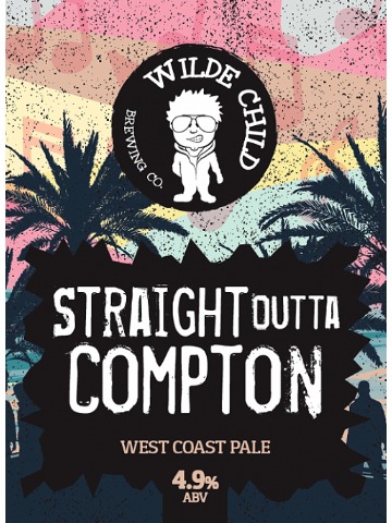 Wilde Child - Straight Outta Compton
