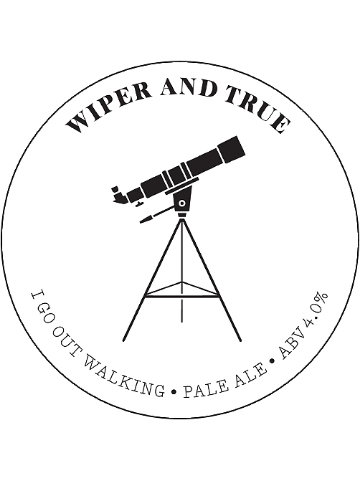 Wiper and True - I Go Out Walking