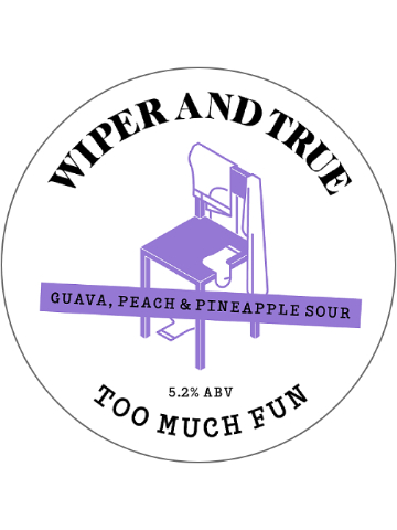 Wiper and True - Too Much Fun
