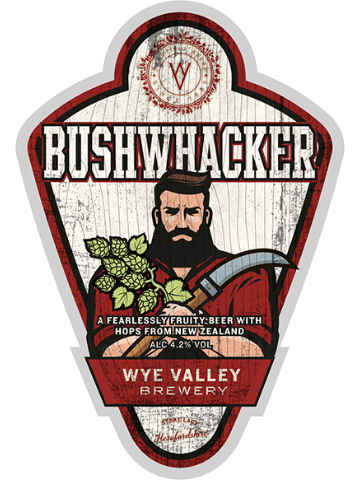 Wye Valley - Bushwhacker