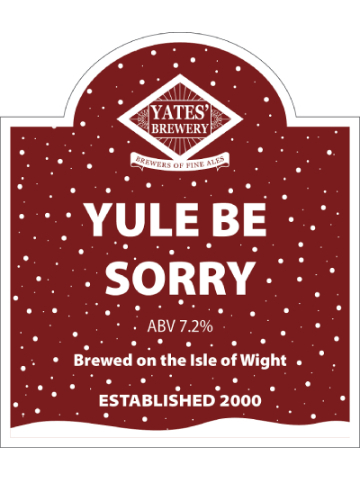 Yates' - Yule Be Sorry