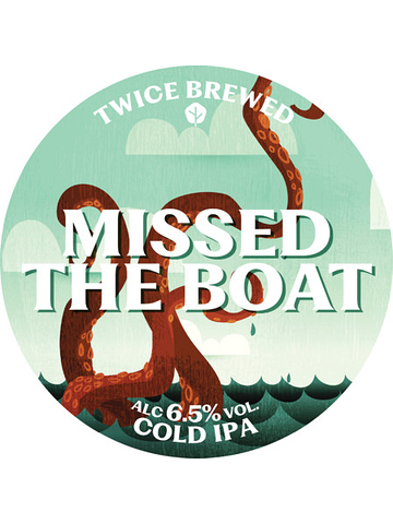 Twice Brewed - Missed The Boat
