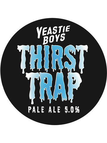 Yeastie Boys - Thirst Trap